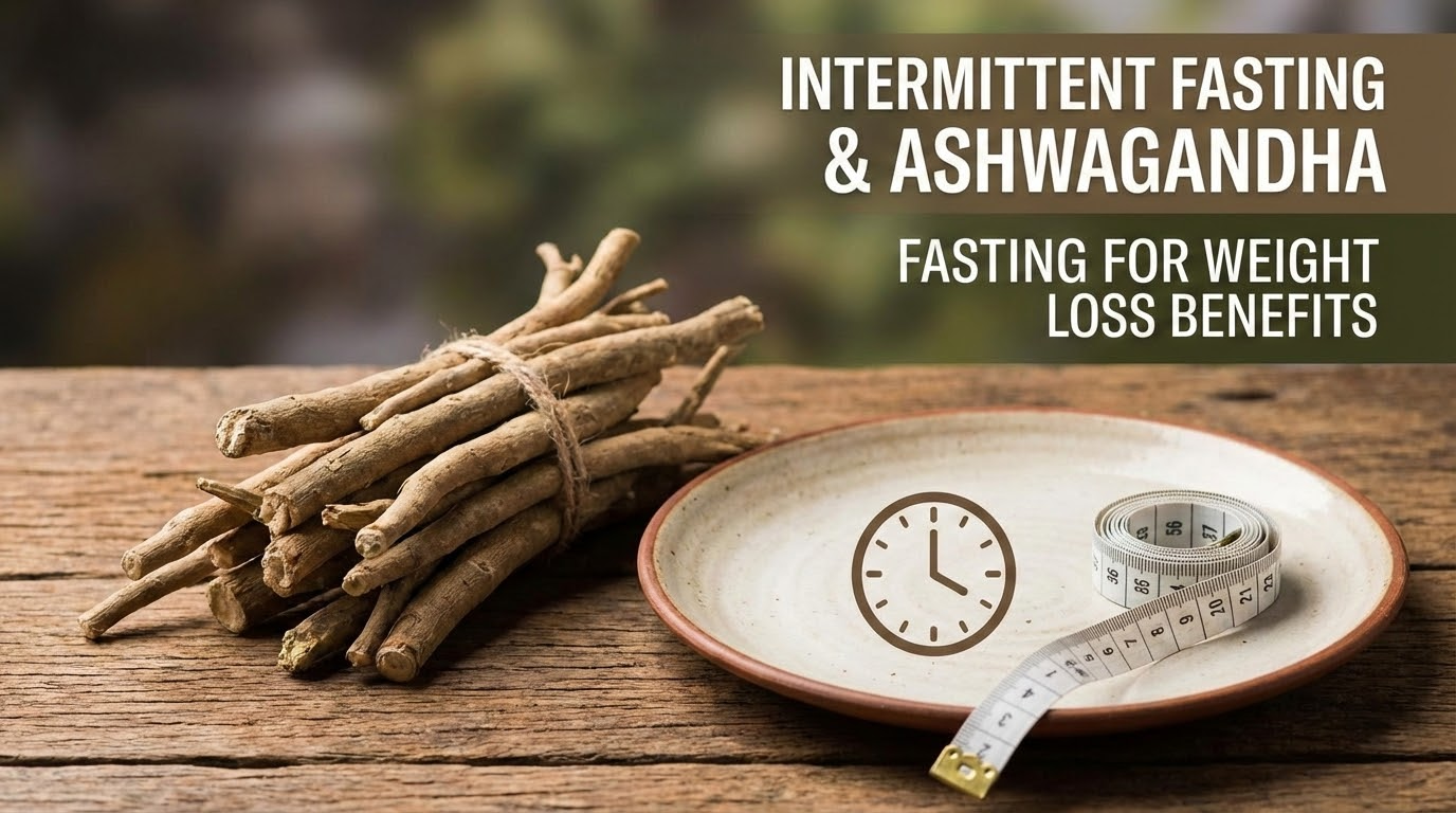 intermittent fasting intermittent fasting related image showing ashwagandha roots with fasting for weight loss benefits